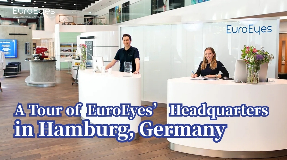 A Tour of EuroEyes’ Headquarters in Hamburg, Germany